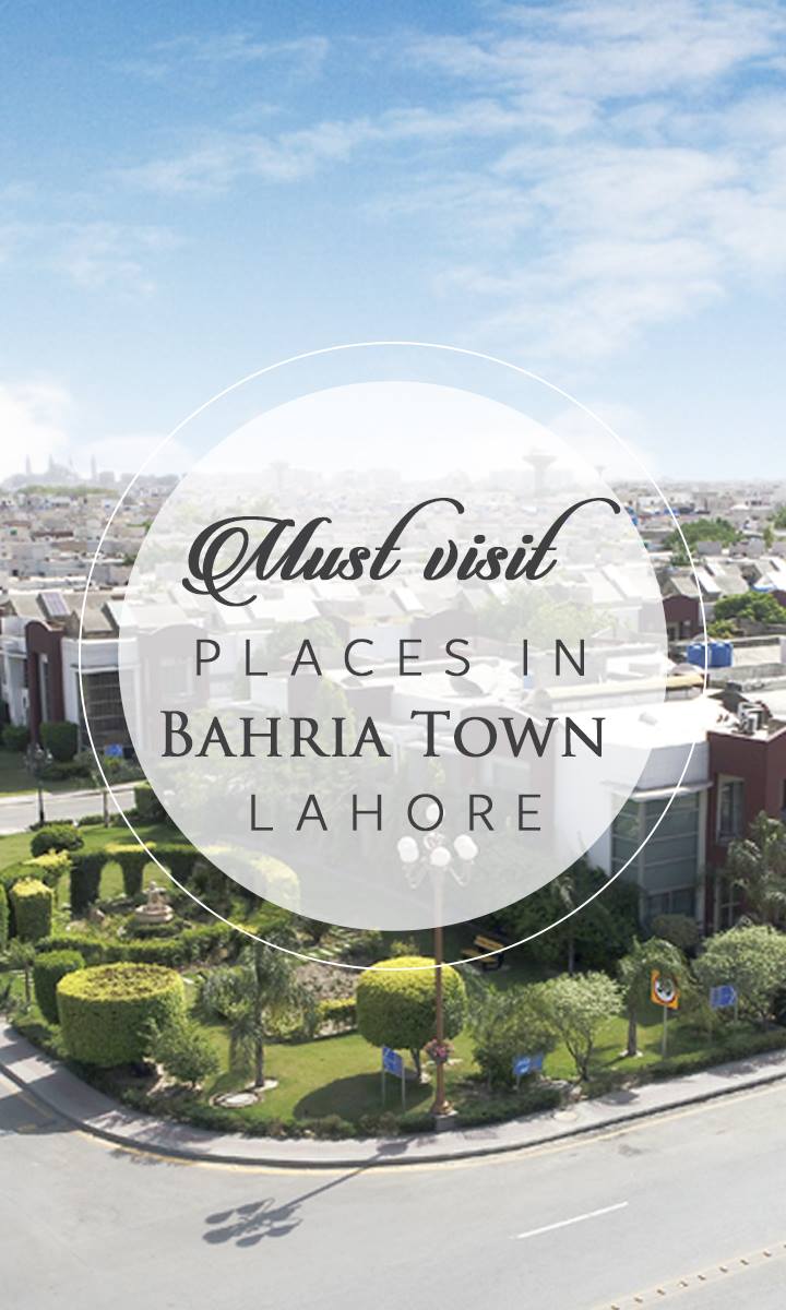 must-visit-places-in-bahria-town-lahore